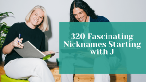 Read more about the article 320 Fascinating Nicknames Starting with J