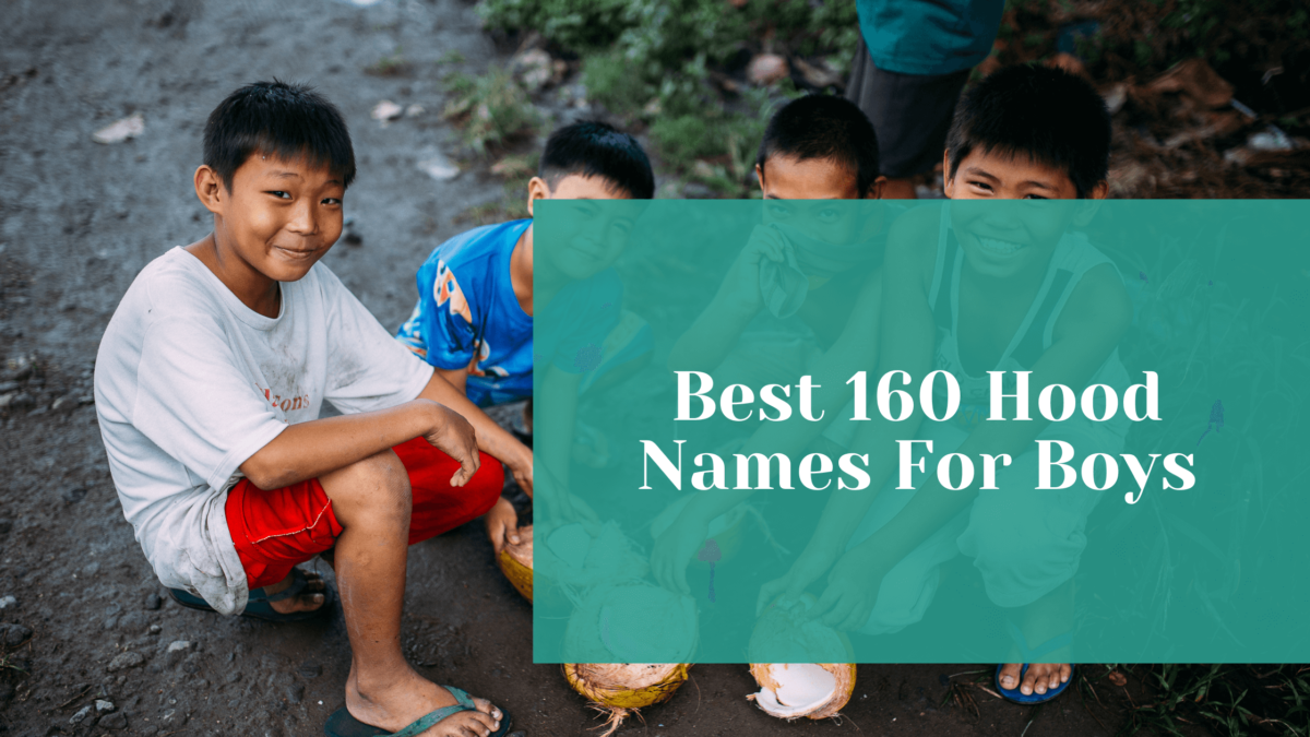 Read more about the article Best 160 Hood Names For Boys