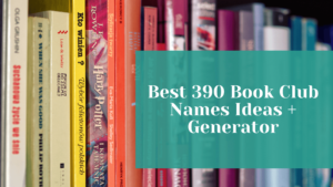 Read more about the article Best 390 Book Club Names Ideas + Generator