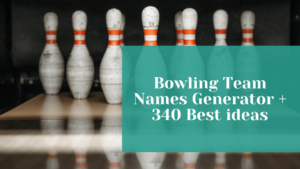 Read more about the article Unique & Cool Bowling Team Names Generator + 340 Awesome Ideas!