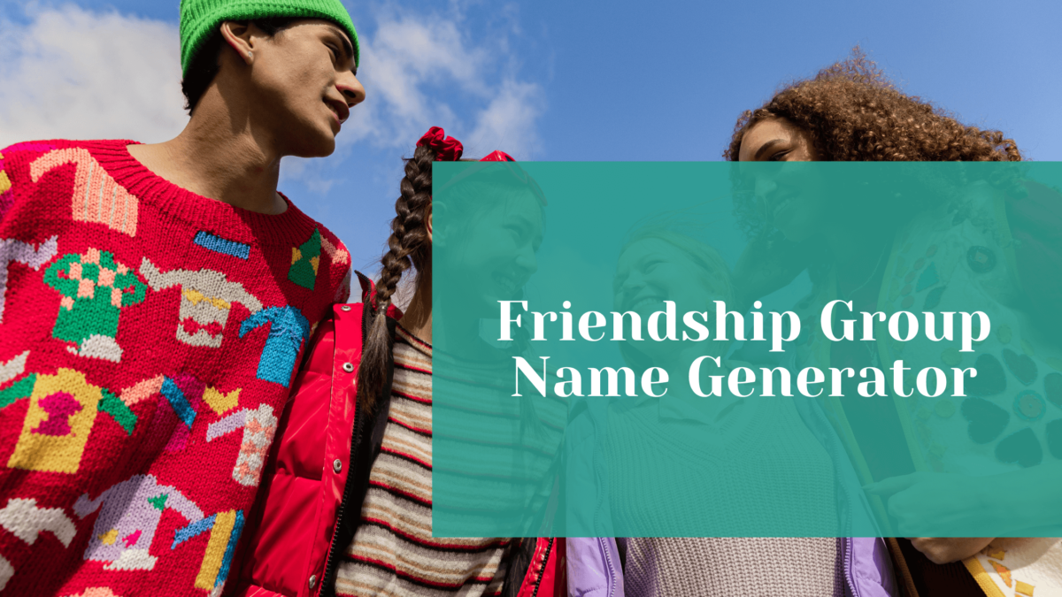 Read more about the article Friendship Group Name Generator