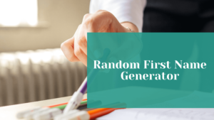 Read more about the article Random First Name Generator